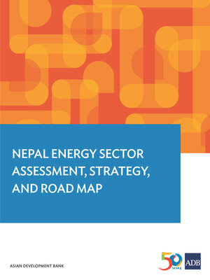 cover image of Nepal Energy Sector Assessment, Strategy, and Road Map